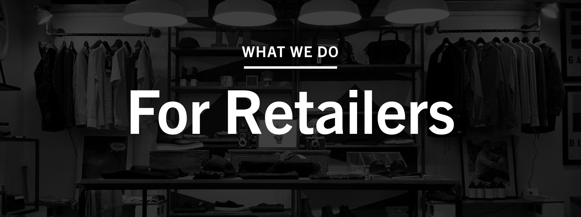 what-we-do_hovers_skinny_retailers-1